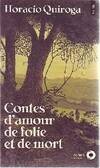 Les contes d'amour de folie et de mort