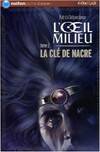 2, L'oeil du milieu Tome II : La clé de nacre