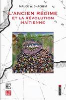 L'Ancien Régime et la Révolution haïtienne