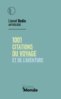 1001 CITATIONS DU VOYAGE ET DE L'AVENTURE