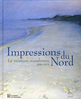 Impressions du Nord : la peinture scandinave : 1800-1915 : [exposition, Lausanne, Fondation de l'Hermitage, 27 janvier - 22 mai 2005]