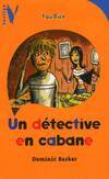 UN DETECTIVE EN CABANE