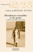 Cahiers du monde russe n° 62/2-3 - Dissidences sexuelles et