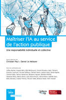 Maîtriser l'IA au service de l'action publique, Une responsabilité individuelle et collective