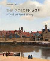 The Golden Age of Dutch and Flemish Painting (compact) /anglais