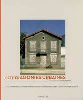 PETITES AGONIES URBAINES