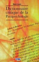 Dictionnaire critique de la Parapsychologie