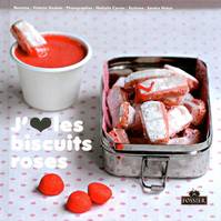 J'aime les biscuits roses, 25 recettes rose poudré