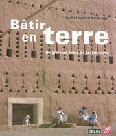 Bâtir en terre, <SPAN>Du grain de sable à l'architecture</SPAN>