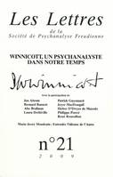 Les lettres de la spf n 21. Winnicott, un psychanalyste dans notre temps, Winnicott, un psychanalyste dans notre temps