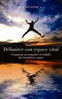 Délimiter son espace vital