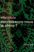 Connaissons nous la Chine