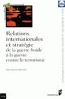 Relations internationales et stratégie, De la guerre froide à la guerre contre le terrorisme