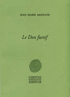 Le Don furtif