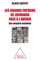 Les grands patrons de journaux face à l'avenir, Une enquête mondiale