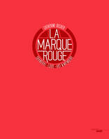 La marque rouge - Shanghaï, luxury, art & memory -anglais-