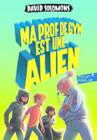 Les aventures de Luke, sauveur intergalactique, Ma prof de gym est une alien