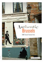 Authentic Brussels, 200 local favourites