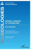 Zbynek Z. Stránský et la muséologie, Une anthologie