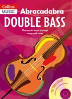 Abracadabra Double Bass, Apprendre avec des chansons et des airs connus