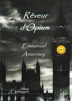 Rêveur d'opium, Roman