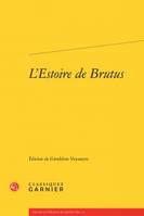 L'estoire de Brutus, La plus ancienne traduction en prose française de l'