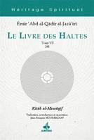 7, Le livre des haltes, La quête de celui qui cherche à connaître la hiérarchie de la théophanie dans l'universalité de ses degrés