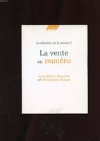 La diffusion de la presse., 1, Vente au numero