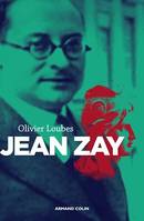 Jean Zay, L'inconnu de la République
