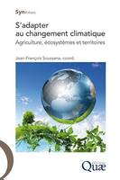 S'adapter au changement climatique, Agriculture, écosystèmes et territoires