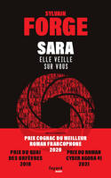 Sara, Elle veille sur vous