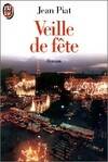 Veille de fete, - ROMAN