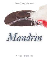 Mandrin, Édition intégrale des aventures du célèbre brigand