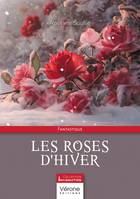 Les roses d'hiver