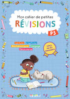 Mon cahier de petites révisions - Petite section, S'entraîner pour ne pas perdre ses acquis et valider le programme