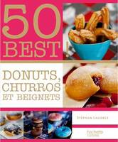 Donuts, Beignets et Churros, 50 BEST