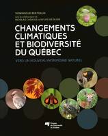 Changements climatiques et biodiversité du Québec, Vers un nouveau patrimoine naturel