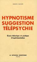 Hypnotisme - Suggestion - Télépsychie