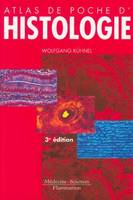 Atlas de poche d'histologie - cytologie, histologie et anatomie microscopique, cytologie, histologie et anatomie microscopique