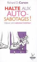 n°4 Halte aux auto-sabotages !, déjouez votre saboteur intérieur