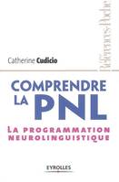Comprendre la PNL, La programmation neurolinguistique