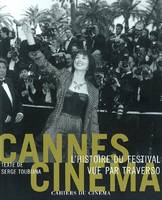 Cannes Cinéma, l'histoire du festival vue par Traverso