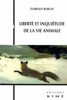 Liberté et Inquietude de la Vie Animale