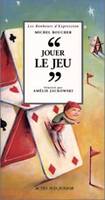 Jouer le jeu