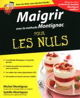 Maigrir avec la méthode Montignac Pour les nuls + produit