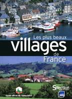 Les plus beaux villages de France, guide officiel de l'association Les plus beaux villages de France