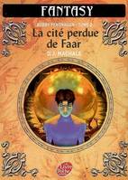 2, Bobby Pendragon - Tome 2 - La cité perdue de Faar