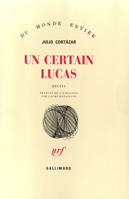 Un certain Lucas, récits