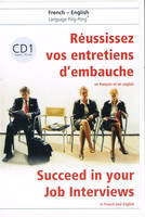 CD-Audio n°1 Réussissez vos entretiens d'embauche en français et en anglais, Succeed in your Job Interviews in French and English + CD 1