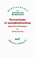 Terrorisme et mondialisation, Approches historiques